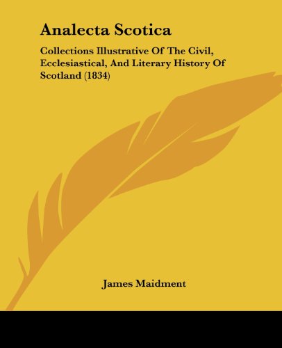 Cover for James Maidment · Analecta Scotica: Collections Illustrative of the Civil, Ecclesiastical, and Literary History of Scotland (1834) (Paperback Book) (2008)