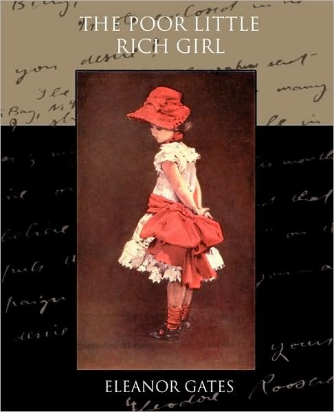 Cover for Eleanor Gates · The Poor Little Rich Girl (Paperback Book) (2009)