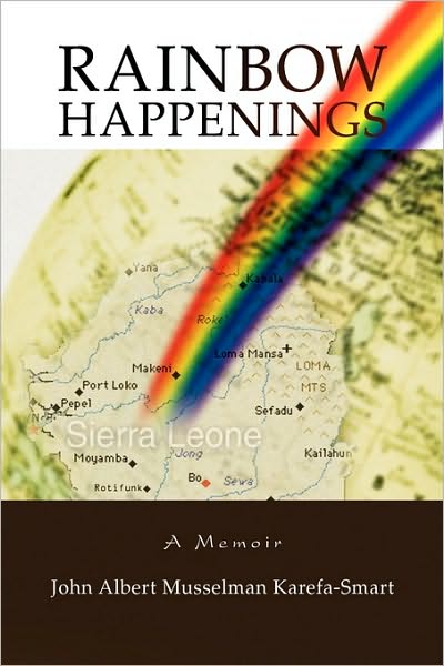 Cover for John Albert Musselman Karefa-smart · Rainbow Happenings (Hardcover Book) (2010)