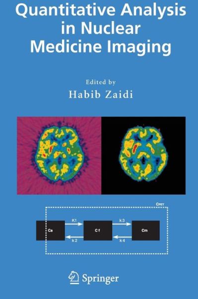 Cover for Habib Zaidi · Quantitative Analysis in Nuclear Medicine Imaging (Taschenbuch) [Softcover reprint of hardcover 1st ed. 2006 edition] (2010)