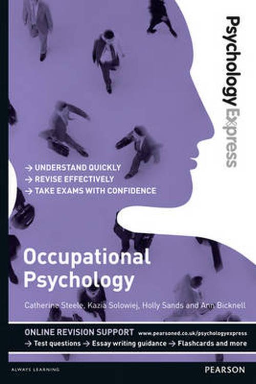 Cover for Catherine Steele · Psychology Express: Occupational Psychology: (Undergraduate Revision Guide) - PSE Psychology Express (Pocketbok) (2014)