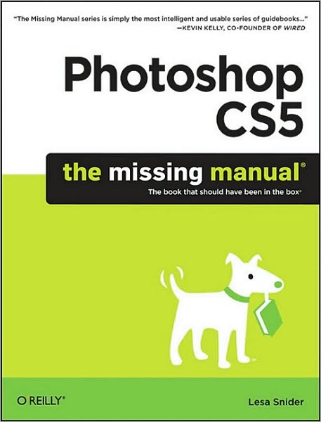 Cover for Lesa Snider · Photoshop CS5: The Missing Manual: The Book That Should Have Been in the Box (Paperback Book) (2010)