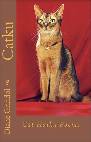 Cover for Diane Grindol · Catku: Cat Haiku Poems (Paperback Book) (2010)