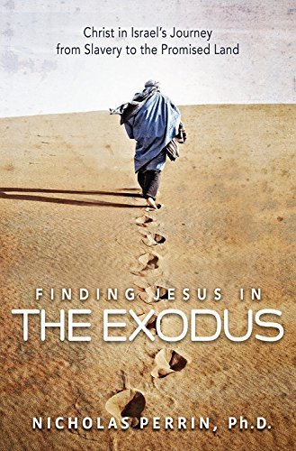 Cover for Nicholas Perrin · Finding Jesus In the Exodus: Christ in Israel's Journey from Slavery to the Promised Land (Paperback Book) (2014)