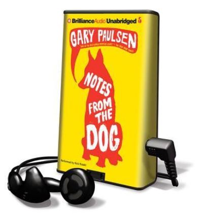 Notes from the Dog - Gary Paulsen - Other - Brilliance Audio - 9781455870684 - February 20, 2012