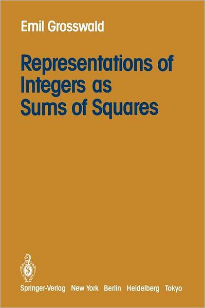 Cover for E. Grosswald · Representations of Integers as Sums of Squares (Paperback Book) [Softcover reprint of the original 1st ed. 1985 edition] (2011)
