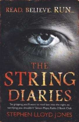 The String Diaries - Stephen Lloyd Jones - Books - Headline Publishing Group - 9781472204684 - July 17, 2014