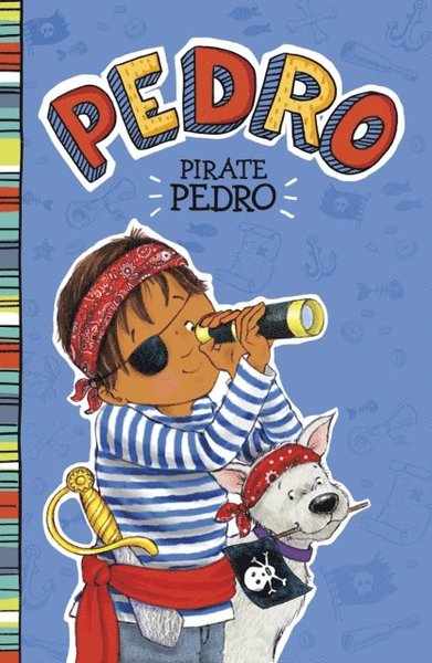 Pirate Pedro - Fran Manushkin - Muu - Capstone Global Library - 9781474789684 - torstai 5. maaliskuuta 2020