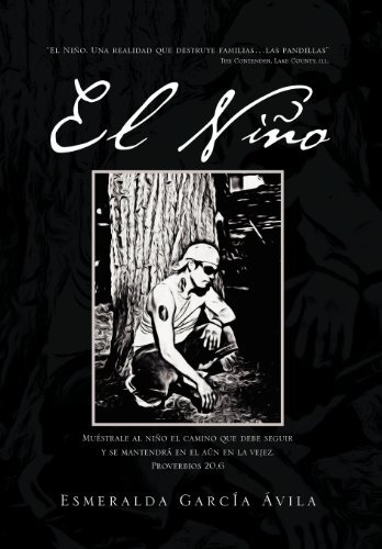 Cover for Esmeralda Garcia Avila · El Ni O: Mu Strale Al Ni O El Camino Que Debe Seguir Y Se Mantendr en El a N en La Vejez. Proverbios 20,6 (Hardcover Book) [Spanish edition] (2012)