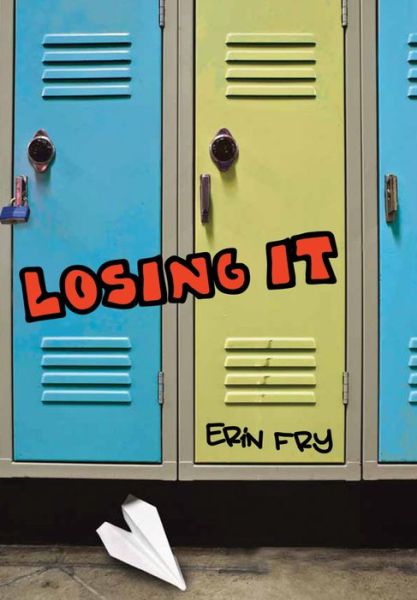 Cover for Erin Fry · Losing It (Paperback Book) (2014)