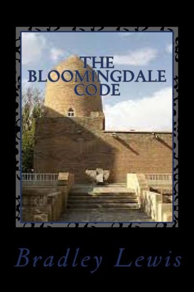 Cover for Bradley Lewis · The Bloomingdale Code (Paperback Book) (2012)