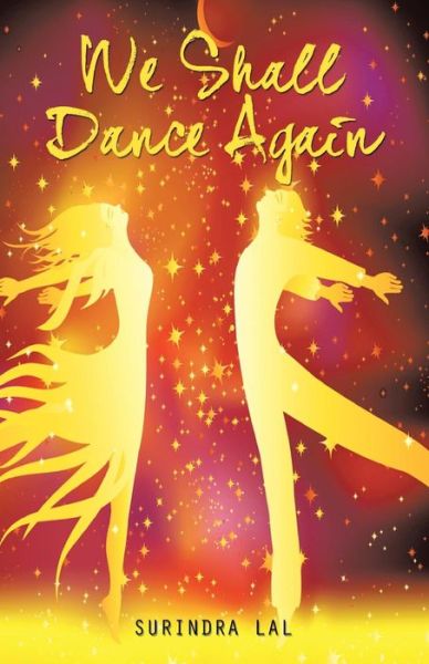 Cover for Surindra Lal · We Shall Dance Again (Paperback Book) (2014)