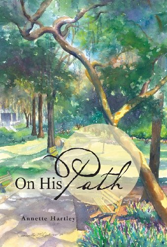 Cover for Annette Hartley · On His Path (Hardcover Book) (2013)