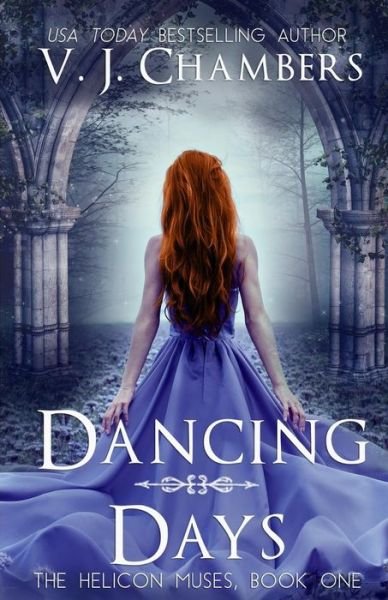 Cover for V J Chambers · Dancing Days (Paperback Book) (2013)