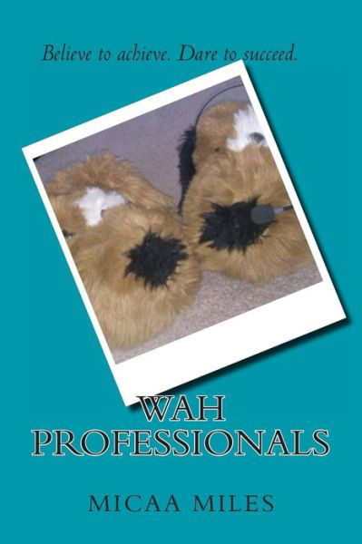 Cover for Micaa M Miles · Wah Professionals (Paperback Bog) (2014)