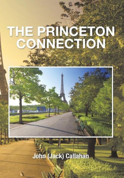 Cover for John (Jack) Callahan · The Princeton Connection (Hardcover Book) (2014)