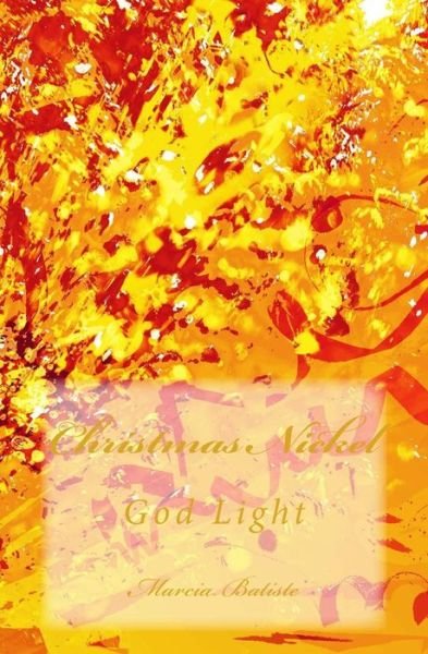 Cover for Marcia Batiste Smith Wilson · Christmas Nickel: God Light (Paperback Book) (2014)