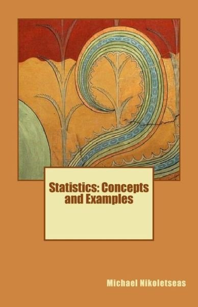 Cover for Michael M Nikoletseas · Statistics: Concepts and Examples (Taschenbuch) (2014)
