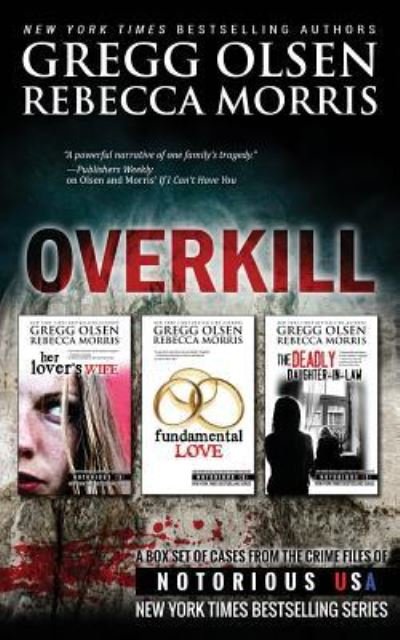 Cover for Gregg Olsen · Overkill (Paperback Book) (2014)