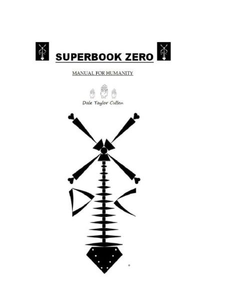 Cover for Dtc Dale Taylor Cullen · Superbook Zero: Manual for Humanity (Paperback Book) (2015)