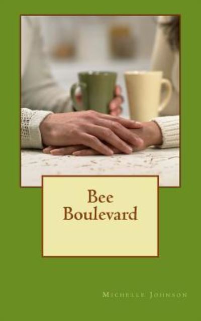 Cover for Michelle Johnson · Bee Boulevard (Paperback Book) (2015)