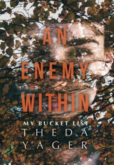 Cover for Theda Yager · An Enemy Within (Hardcover Book) (2018)