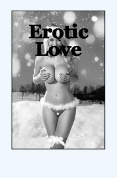 Cover for Avry Rose · Erotic Love (Paperback Book) (2016)