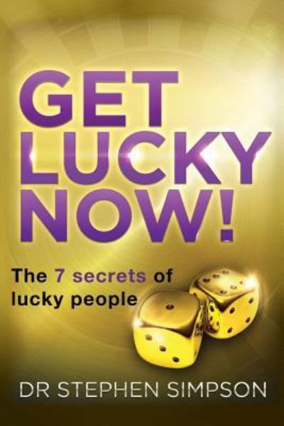 Cover for Stephen Simpson · Get Lucky Now! (Paperback Book) (2015)