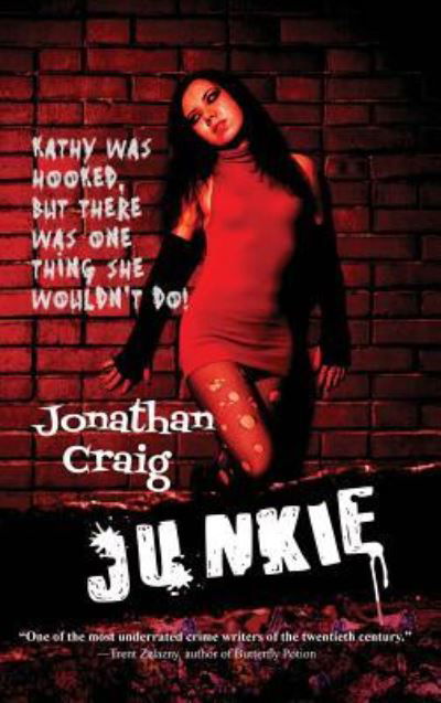 Cover for Jonathan Craig · Junkie (Hardcover Book) (2018)