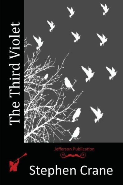 Cover for Stephen Crane · The Third Violet (Paperback Bog) (2015)