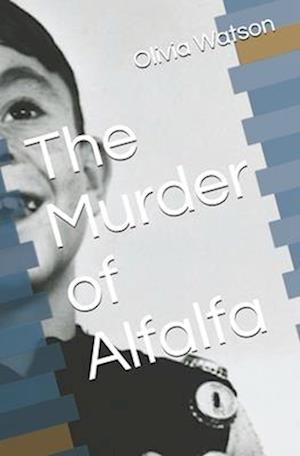 Cover for Olivia Watson · The Murder of Alfalfa (Paperback Book) (2017)