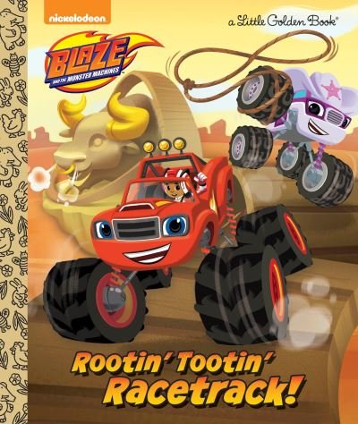 Cover for Frank Berrios · Rootin' Tootin' Racetrack! (Blaze and the Monster Machines) (Inbunden Bok) (2017)