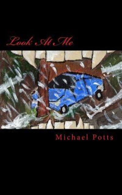 Cover for Michael Potts · Look At Me (Paperback Book) (2016)