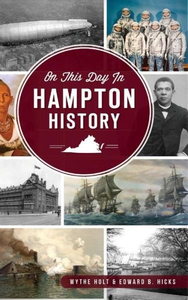 Cover for Wythe Holt · On This Day in Hampton, Virginia History (Hardcover Book) (2018)