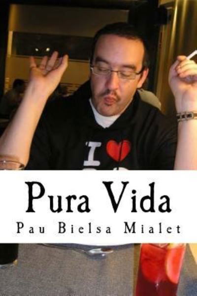 Cover for Pau Bielsa Mialet · Pura Vida (Paperback Bog) (2016)
