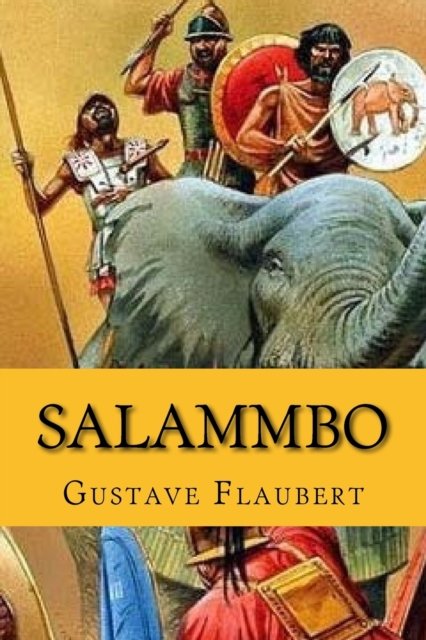 Cover for Gustave Flaubert · Salammbo (Paperback Book) [English edition] (2017)