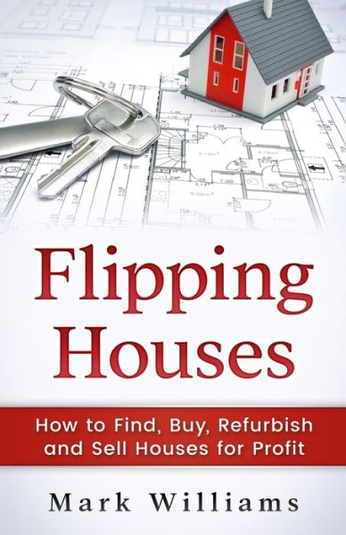 Cover for Mark Williams · Flipping Houses (Paperback Book) (2017)