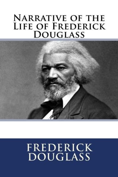 Cover for Frederick Douglass · Narrative of the Life of Frederick Douglass (Pocketbok) (2017)