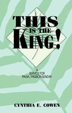 Cover for Cynthia E. Cowen · This Is the King (Hardcover Book) (1993)