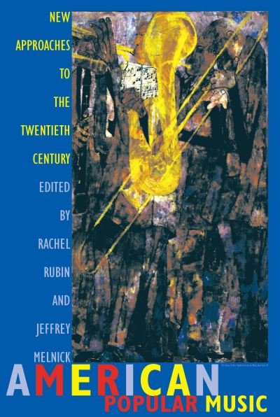 Cover for Rachel Rubin · American Popular Music: New Approaches to the Twentieth Century (Paperback Book) (2001)