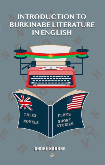 Introduction to Burkinabe Literature in English - Andre Kabore - Libros - Red Sea Press,U.S. - 9781569027684 - 3 de noviembre de 2022