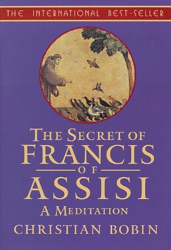 Cover for Christian Bobin · The Secrets of Francis of Assisi: a Meditation (Paperback Book) (1999)