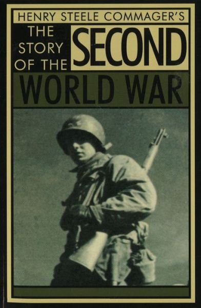 Cover for Henry Steele Commager · The Story of the Second World War (Taschenbuch) [New edition] (1998)