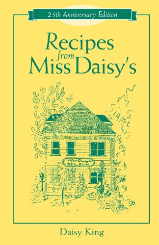 Cover for Daisy King · Recipes From Miss Daisy's - 25th Anniversary Edition (Pocketbok) [25th Anniversary edition] (2003)