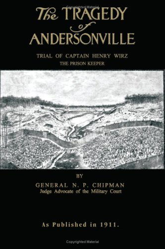 Cover for N  P Chipman · The Tragedy of Andersonville (Pocketbok) (2004)