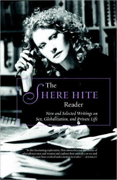 Cover for Shere Hite · The Shere Hite Reader: Sex, Globalization, and Private Life (Pocketbok) (2006)