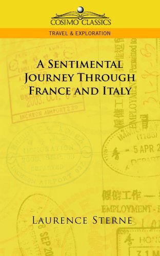 Cover for Laurence Sterne · A Sentimental Journey Through France and Italy (Cosimo Classics Travel &amp; Exploration) (Pocketbok) (2005)