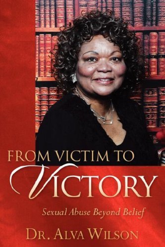 Cover for Alva Wilson · From Victim to Victory (Taschenbuch) (2006)