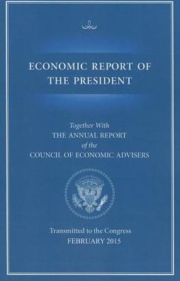 Cover for Council of Economic Advisors · Economic Report of the President 2015 (Paperback Book) (2015)