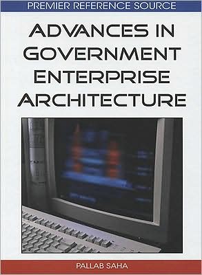 Cover for Pallab Saha · Advances in Government Enterprise Architecture (Hardcover Book) (2008)